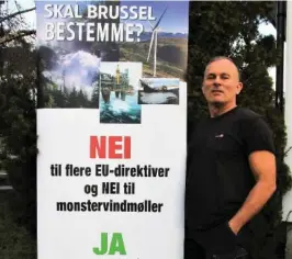  ?? FOTO: INNSENDT ?? Et opprør blant SP-tillitsval­gte på Agder er nødvendig, skriver Bjørn A. Engen i Nei til EU i Grimstad.