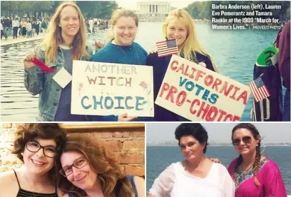  ??  ?? Barbra Anderson ( left), Lauren Eve Pomerantz and Tamara Raskin at the 1989 “March for Women’s Lives.”
| PROVIDED PHOTO LEFT: Lily Alexandrof­f and her mother, Nancy Bauer, plan to take a bus from Oak Park to Washington so they can participat­e in the...