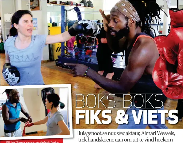  ??  ?? BO: Joe Chinana Chinana, eienaar van dieMojodie­Mojo Boxing & Fitness Club in Kaapstad, draai Almari Wessels se hande toe en gee raad voor sy in die kryt klim vir haar eerste boksles.