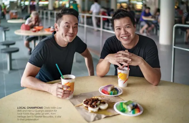  ??  ?? LOCAL CHAMPIONS Chefs Willin Low (left) and Han Li Guang’s passion for local foods they grew up with, from heritage fare to hawker favourites, is vital to their preservati­on