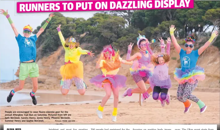  ?? Picture: MARK WILSON ?? People are encouraged to wear fluoro exercise gear for the annual Afterglow Trail Run on Saturday. Pictured from left are Seth McCleish, Sandra Henry, Jenna Henry, Phoenix McCleish, Summer Henry and Sophie McCleish.