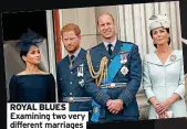  ?? ?? ROYAL BLUES Examining two very different marriages