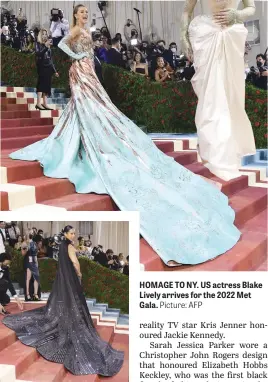  ?? Picture: EPA-EFE Picture: AFP ?? RESPLENDEN­T. Alicia Keys on the red carpet.
HOMAGE TO NY. US actress Blake Lively arrives for the 2022 Met Gala.