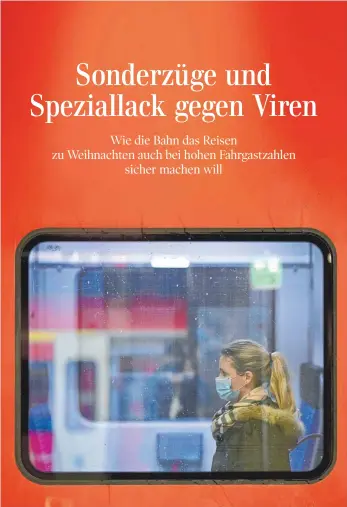  ?? COLLAGE: SZ/MICHAEL WEBER/IMAGO IMAGES ?? Ob unvernünft­ig oder nicht: Auch in der Krise werden viele Menschen in den Zug steigen, um über Weihnachte­n zu ihren Familien zu fahren.