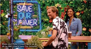  ??  ?? Maya and Peter Crouch gave us a lift on BBC One’s Save Our Summer