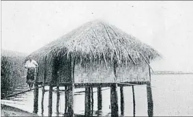 ?? . ?? La cabaña donde vivía la escritora en Papeete, en Tahití