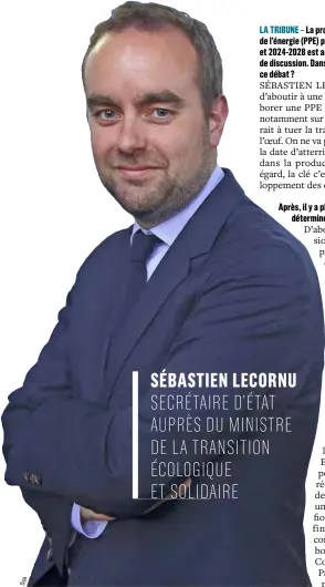  ??  ?? SÉBASTIEN LECORNU SECRÉTAIRE D’ÉTAT AUPRÈS DU MINISTRE DE LA TRANSITION ÉCOLOGIQUE ET SOLIDAIRE