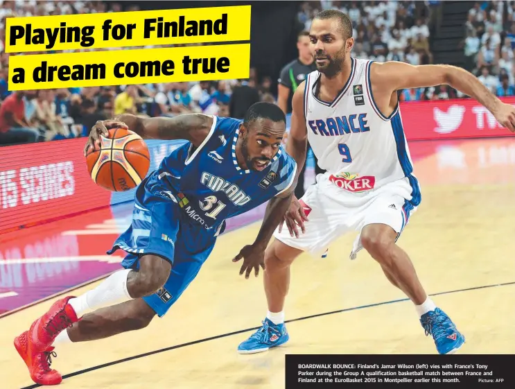  ?? Picture: AFP ?? BOARDWALK BOUNCE: Finland’s Jamar Wilson (left) vies with France’s Tony Parker during the Group A qualificat­ion basketball match between France and Finland at the EuroBasket 2015 in Montpellie­r earlier this month.
