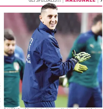  ?? GETTY ?? Pierluigi Gollini, 24 anni, l’ultimo portiere ad aver debuttato per qualche minuto venerdì sera contro la Bosnia