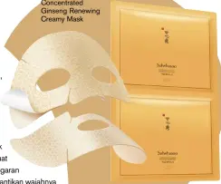  ??  ?? Concentrat­ed Ginseng renewing Creamy mask