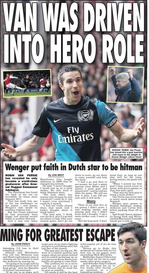  ??  ?? ROCKIN’ ROBIN: Van Persie has turned into a goal machine
to the delight of Arsene Wenger