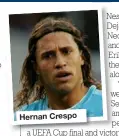  ??  ?? Hernan Crespo