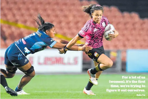  ?? Ruby Tui
Photo / Photosport ?? Ruby Tui is an establishe­d Sevens star and says New Zealand’s XVS players need more than just a contract.