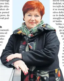  ?? / Foto: Tomaž Skale ?? Anita Caruso:
»Dobro je tudi to, da zakon uveljavlja pravico do oskrbovalc­a družinskeg­a člana.«