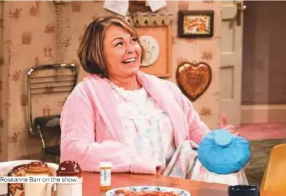  ?? Photos by Rex Features and courtesy of ABC ?? Roseanne Barr on the show.