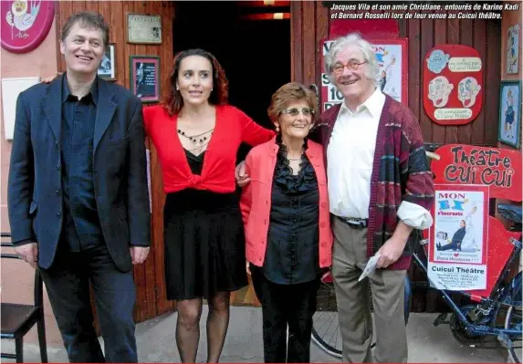  ??  ?? Jacques Vila et son amie Christiane, entourés de Karine Kadi et Bernard Rosselli lors de leur venue au Cuicui théâtre.