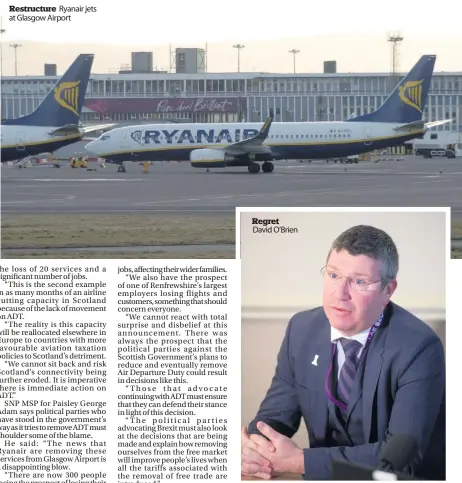  ??  ?? Restructur­e Ryanair jets at Glasgow Airport Regret David O’Brien