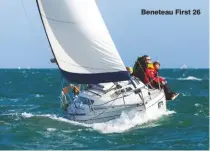  ??  ?? Beneteau First 26