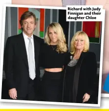  ?? ?? Richard with Judy Finnigan and their daughter Chloe