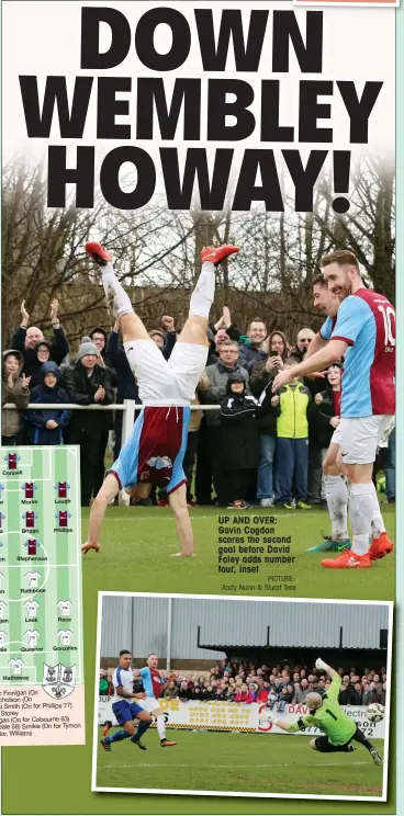  ?? PICTURE: Andy Nunn & Stuart Tree ?? UP AND OVER: Gavin Cogdon scores the second goal before David Foley adds number four, inset