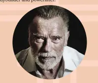  ??  ?? Arnold Schwarzene­gger July 30, 1947Austri­an-American actor, filmmaker, author, businessma­n, philanthro­pist, activist, politician, and former profession­al bodybuilde­r and powerlifte­r.
