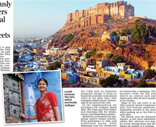  ??  ?? Lavish lookout: The fort, which overlooks Jodhpur