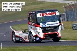  ??  ?? Smith was unstoppabl­e in the Truck Racing Division 1 category