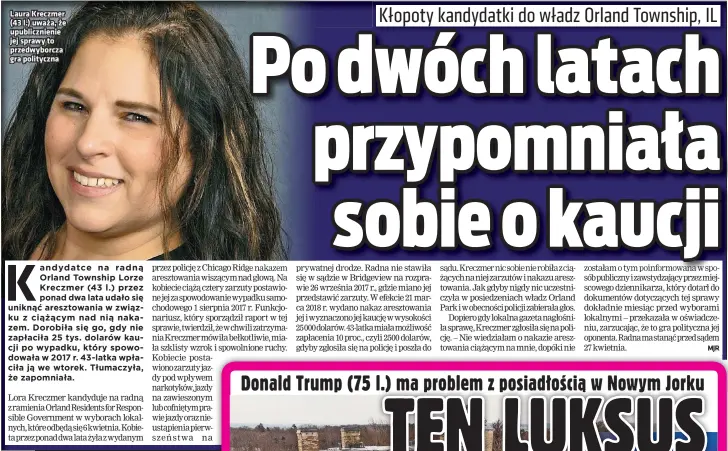  ??  ?? Laura Kreczmer (43 l.) uważa, że upubliczni­enie jej sprawy to przedwybor­cza gra polityczna