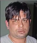  ??  ?? Accused: Sauchin Chauhan