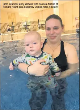  ??  ?? Little swimmer Vinny Watkins with his mum Natalie at Romans Health Spa, Sketchley Grange Hotel, Hinckley