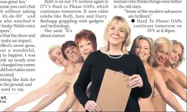 ??  ?? Ruth, third left, with Fern Britton and co in Calendar Girls