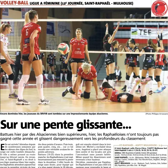  ?? (Photo Philippe Arnassan) ?? Encore dominées hier, les joueuses du SRVVB sont tombées sur une impression­nante équipe alsacienne.