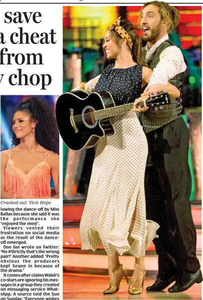  ??  ?? Crashed out: Vick Hope Demure: Seann Walsh and Katya Jones performed the quickstep