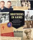  ??  ?? “Brothers in Arms: Rememberin­g Brothers Buried Side by Side in American World War II Cemeteries,” by Kevin M. Callahan