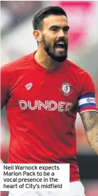  ??  ?? Neil Warnock expects Marlon Pack to be a vocal presence in the heart of City’s midfield