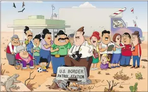  ??  ?? The new edgy animated comedy Bordertown centres on two families living in a desert town on the U.S.-Mexico border.