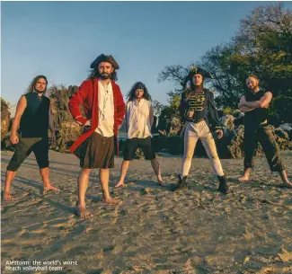  ??  ?? Alestorm: the world’s worst beach volleyball team