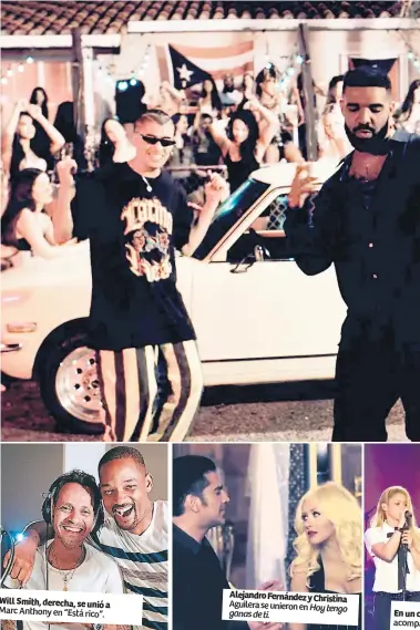  ??  ?? Marc Anthony en “Está rico”. Alejandro Fernández y Christina Will Smith, derecha, se unió a Aguilera se unieron en Hoy tengo Enunc ganas de ti. acompa