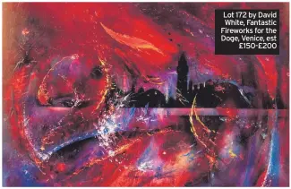  ??  ?? Lot 172 by David White, Fantastic Fireworks for the Doge, Venice, est £150-£200