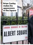  ??  ?? Brian Conley makes his appearance in the Square