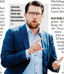  ??  ?? Jimmie Åkesson, Chef der Schwedende­mokraten