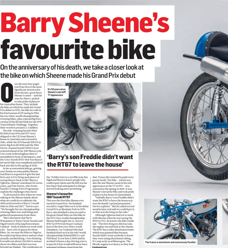  ??  ?? It’s 50 years since Sheene’s sole IoM TT appearance
The frame is aluminium and notoriousl­y flexible