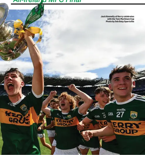  ?? Jack Kennelly of Kerry celebrates with the Tom Markham Cup Photo by Seb Daly/Sportsfile ??