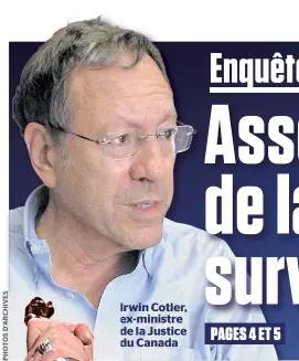  ??  ?? Irwin Cotler, ex-ministre de la Justice du Canada