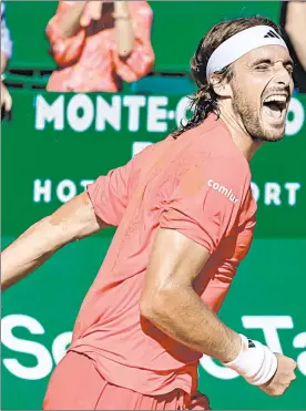  ?? Foto Afp ?? ▲ El griego Stefanos Tsitsipas, de 25 años, celebra su triunfo 6-1 y 6-4 en el torneo ATP de Montecarlo, frente a Casper Ruud.