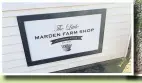  ?? ?? The Little Marden Farm Shop