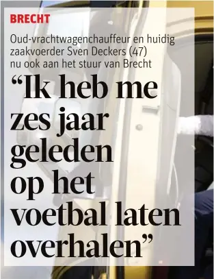  ??  ?? Sven Deckers in een zwart-gouden trekker van zijn transportf­irma.