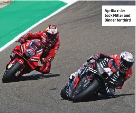  ?? ?? Aprilia rider took Miller and Binder for third