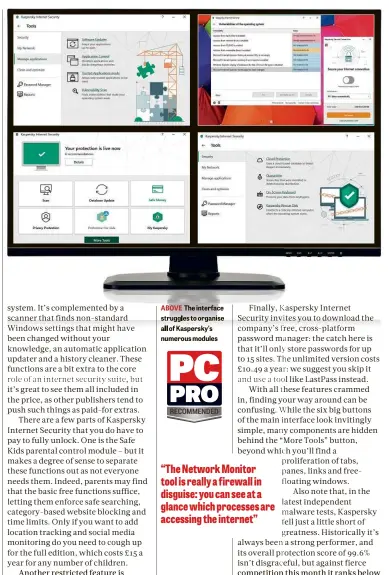  ??  ?? ABOVE The interface struggles to organise all of Kaspersky’s numerous modules