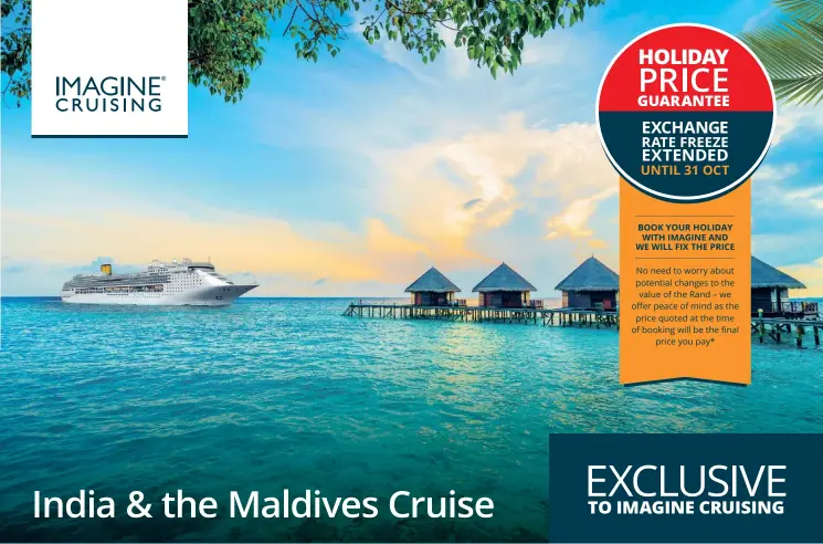  ??  ?? India &amp; the Maldives CruiseEXCL­USIVE